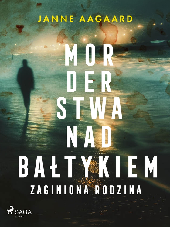 Morderstwa nad Bałtykiem. Część 3. Zaginiona rodzina (e-bog) af Janne Aagaard