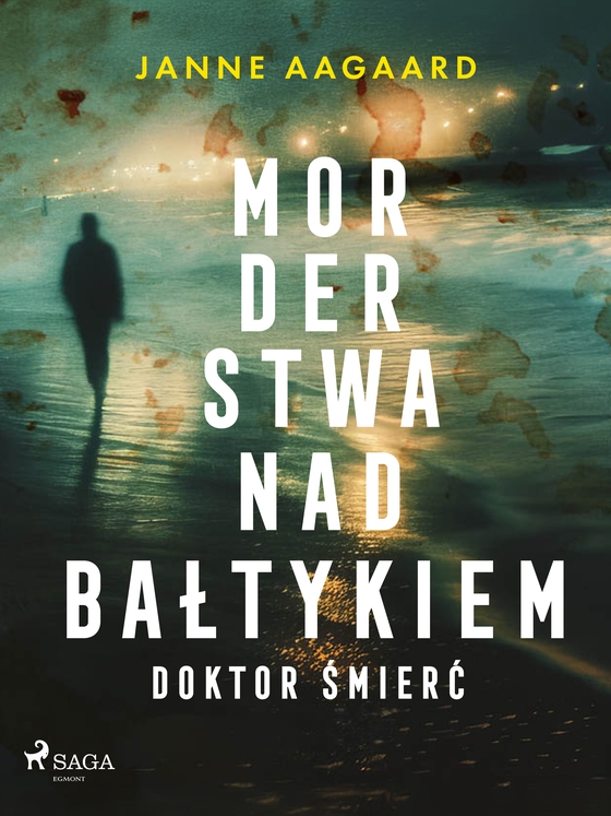 Morderstwa nad Bałtykiem. Część 4. Doktor Śmierć