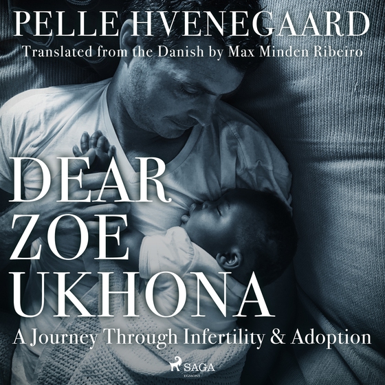 Dear Zoe Ukhona: a Journey through Infertility and Adoption