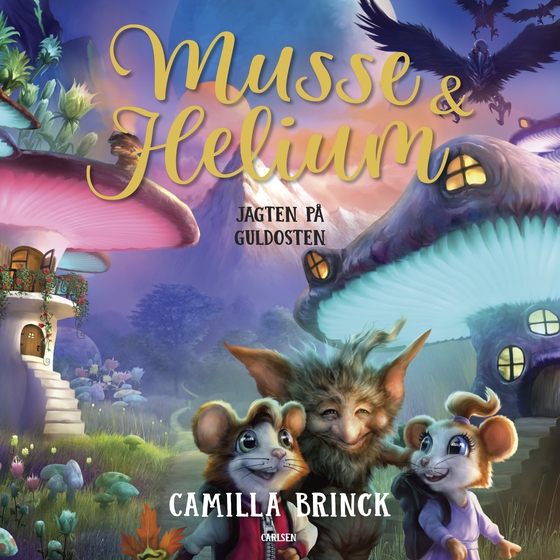 Musse og Helium (2) - Jagten på guldosten (lydbog) af Camilla Brinck