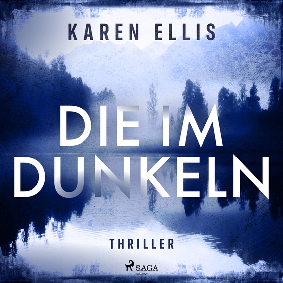 Die im Dunkeln (lydbog) af Karen Ellis