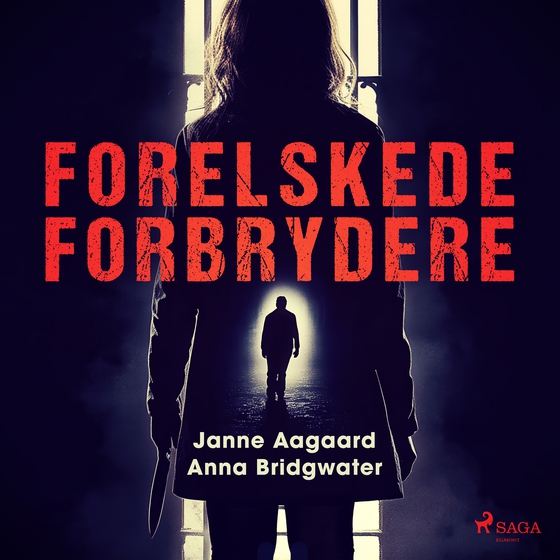 Forelskede forbrydere (lydbog) af Anna Bridgwater