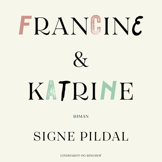 Francine & Katrine (lydbog) af Signe Pildal