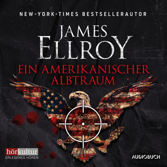 Ein amerikanischer Albtraum (lydbog) af James Ellroy