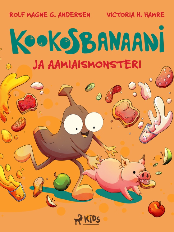 Kookosbanaani ja aamiaismonsteri (e-bog) af Rolf Magne G. Andersen