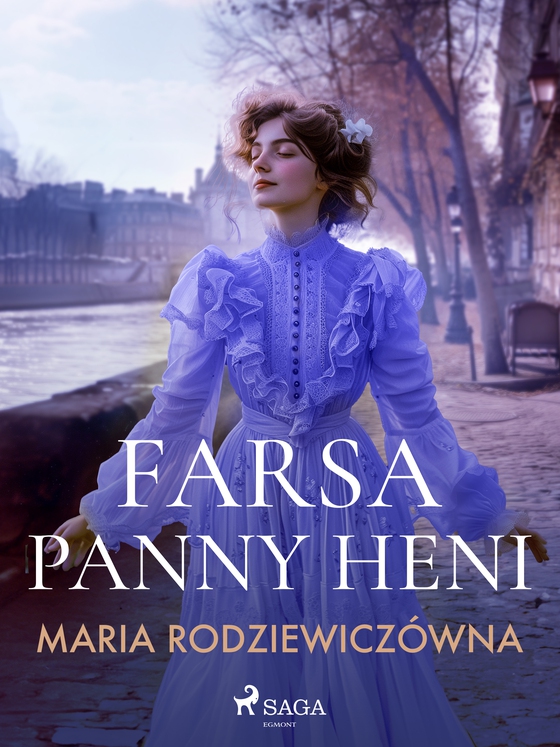 Farsa Panny Heni (e-bog) af Maria Rodziewiczówna