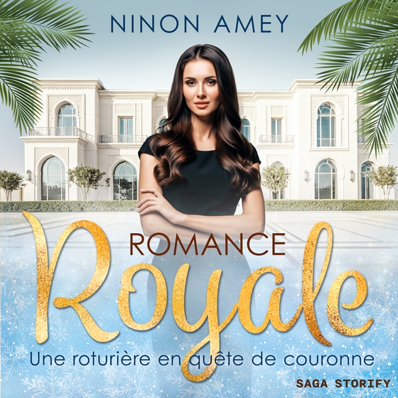 Une roturière en quête de couronne – Romance royale T03 (lydbog) af Ninon Amey
