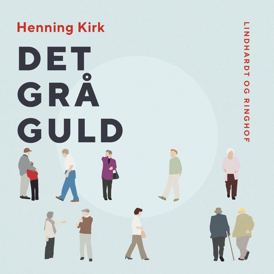 Det grå guld (lydbog) af Henning Kirk
