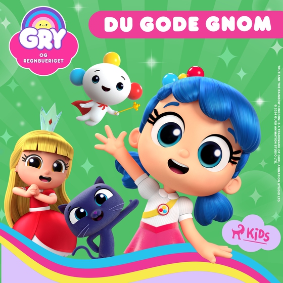 Gry og Regnbueriget: Du gode gnom (lydbog) af Guru Studio