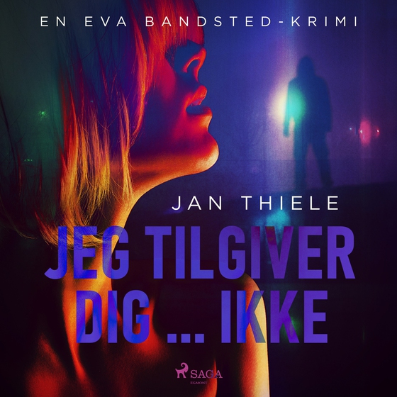Jeg tilgiver dig … ikke (lydbog) af Jan Thiele