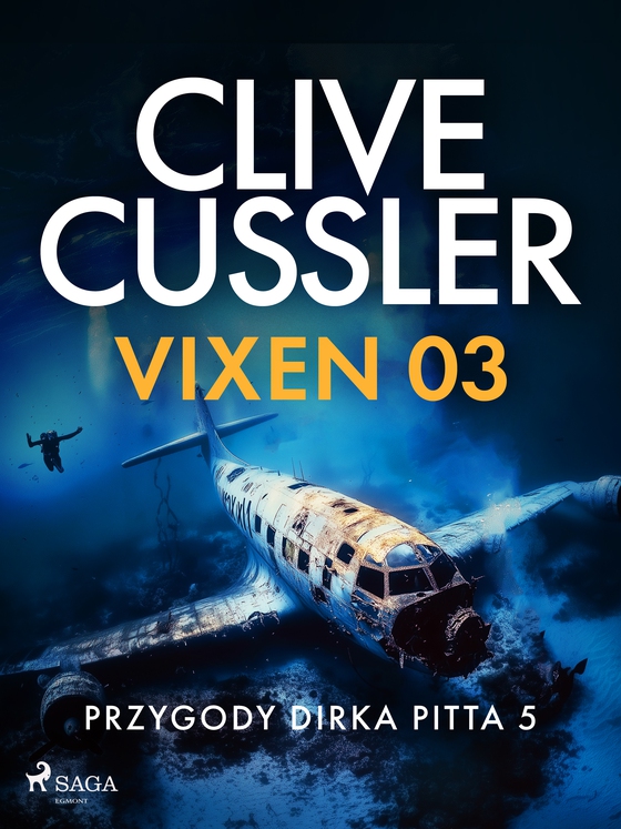 Przygody DIrka Pitta 5: Vixen 03 (e-bog) af Clive Cussler