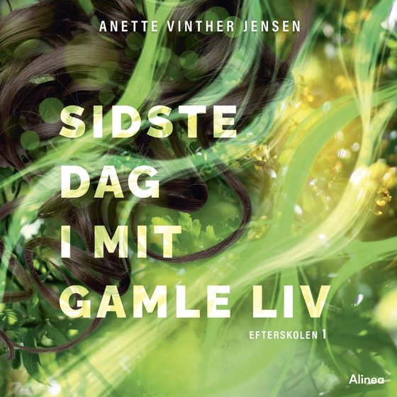 Sidste dag i mit gamle liv, Efterskolen 1, Sort Læseklub (lydbog) af Anette Vinther Jensen