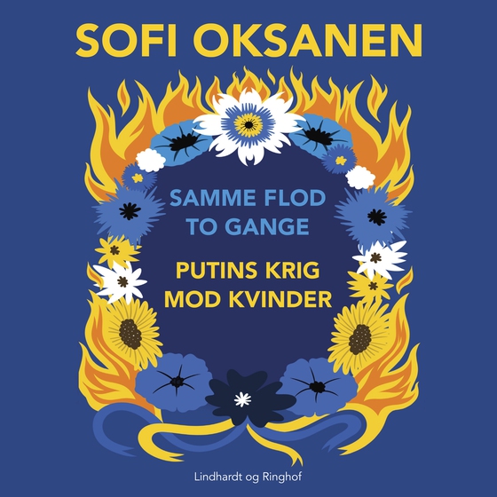 Samme flod to gange – Putins krig mod kvinder (lydbog) af Sofi Oksanen