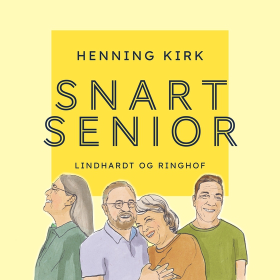 Snart senior (lydbog) af Henning Kirk