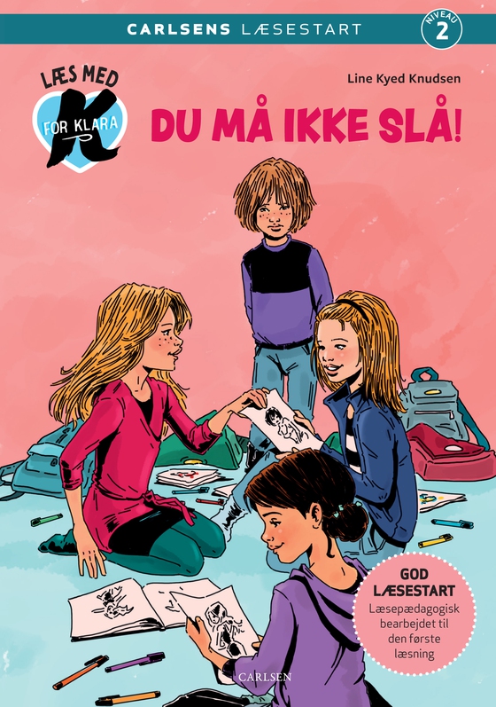 Læs med K for Klara (5) – Du må ikke slå! (e-bog) af Line Kyed Knudsen