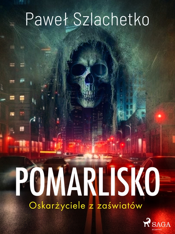Pomarlisko. Oskarżyciele z zaświatów (e-bog) af Paweł Szlachetko
