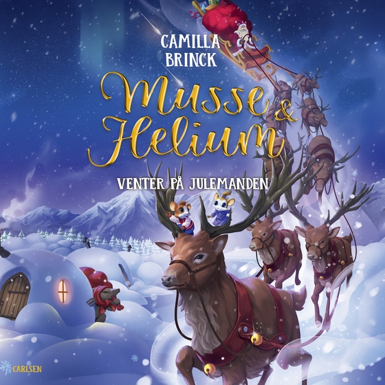 Musse og Helium - Venter på julemanden (lydbog) af Camilla Brinck