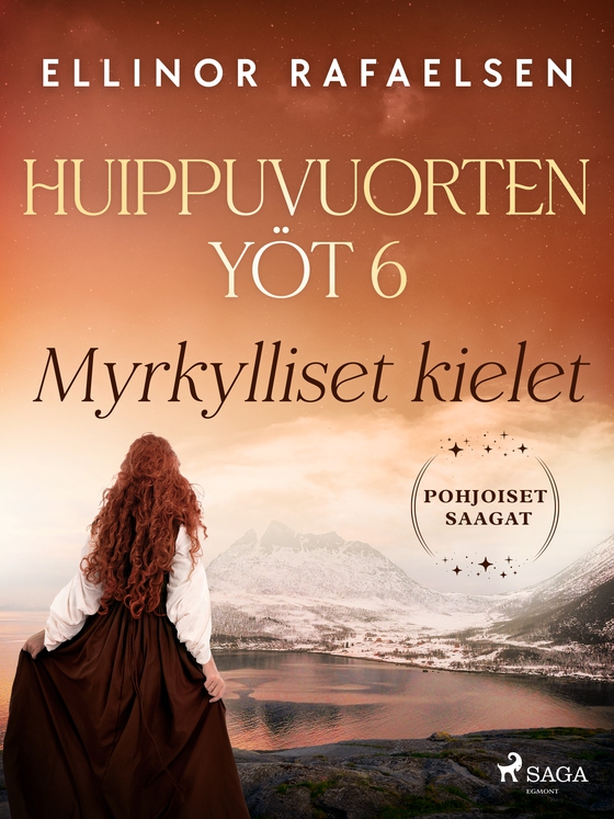 Myrkylliset kielet – Huippuvuorten yöt 6 (e-bog) af Ellinor Rafaelsen