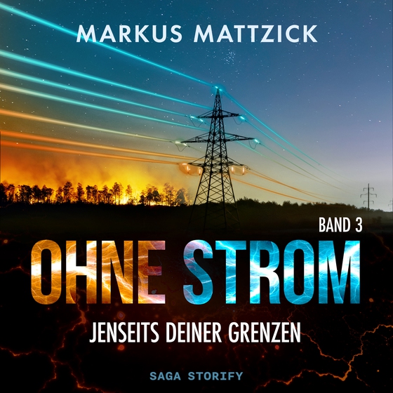 Ohne Strom – Jenseits deiner Grenzen (Band 3) (lydbog) af Markus Mattzick