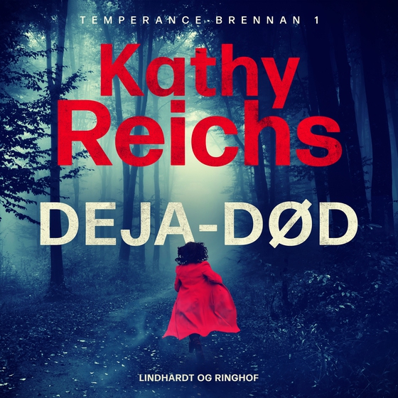 Deja–død (lydbog) af Kathy Reichs