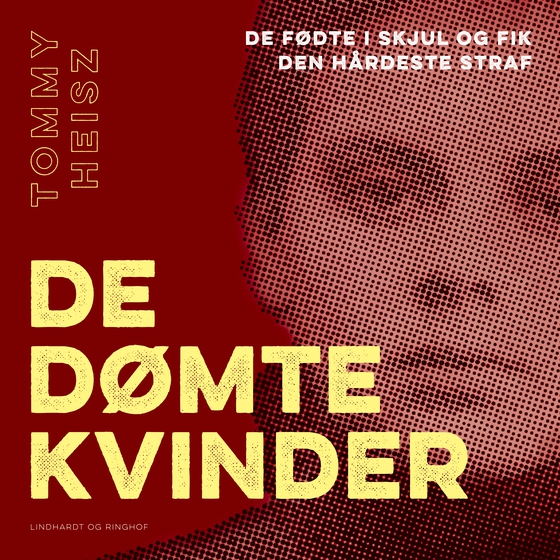 De dømte kvinder (lydbog) af Tommy Heisz