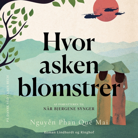 Hvor asken blomstrer (lydbog) af Nguyễn Phan Quế Mai