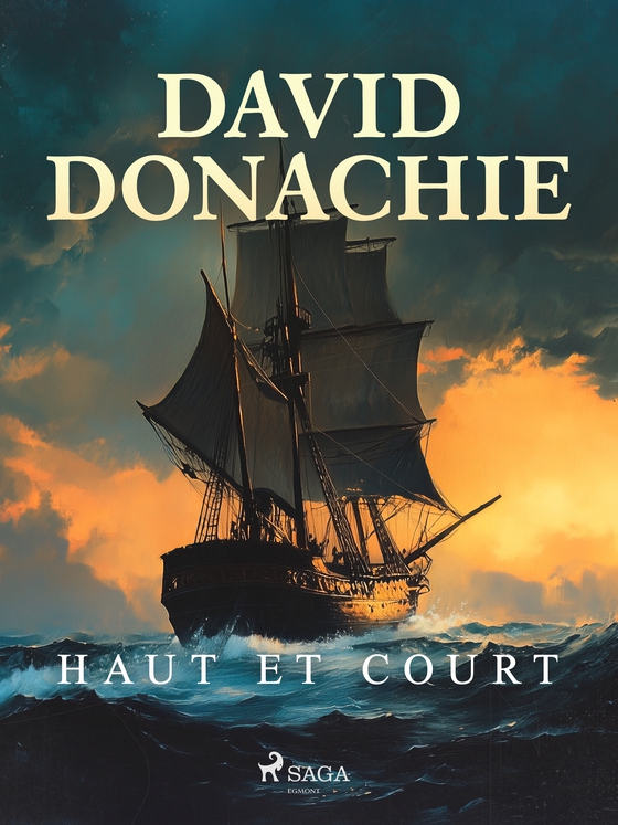 Haut et court (e-bog) af David Donachie