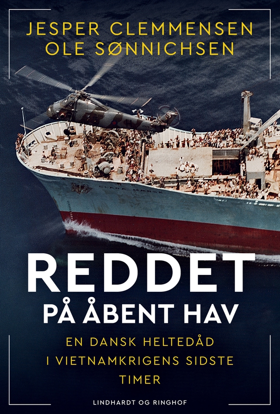 Reddet på åbent hav - En dansk heltedåd i Vietnamkrigens sidste timer (e-bog) af Jesper Clemmensen