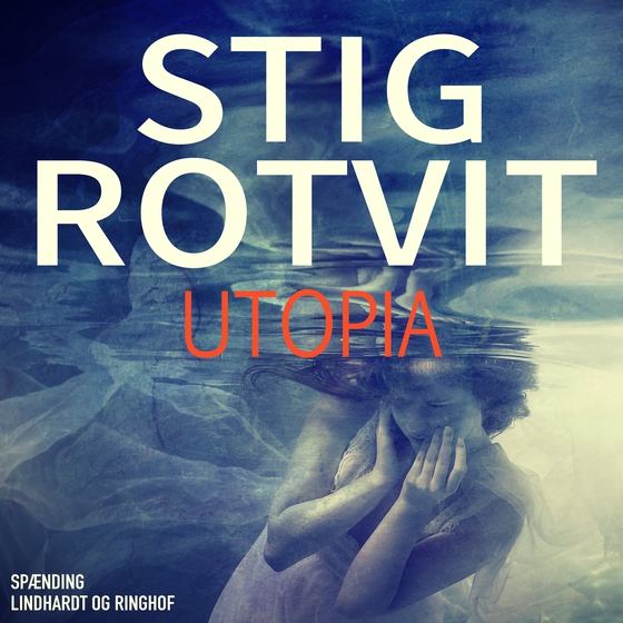 Utopia (lydbog) af Stig Rotvit