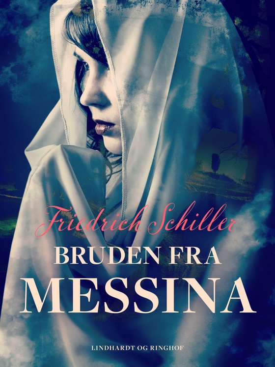 Bruden fra Messina (e-bog) af Friedrich Schiller