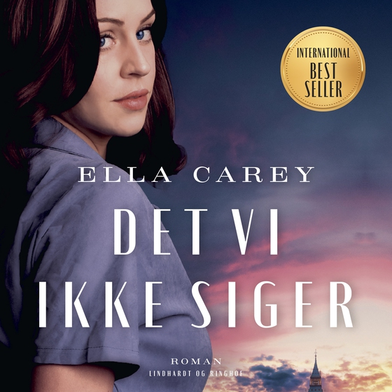 Det vi ikke siger (lydbog) af Ella Carey