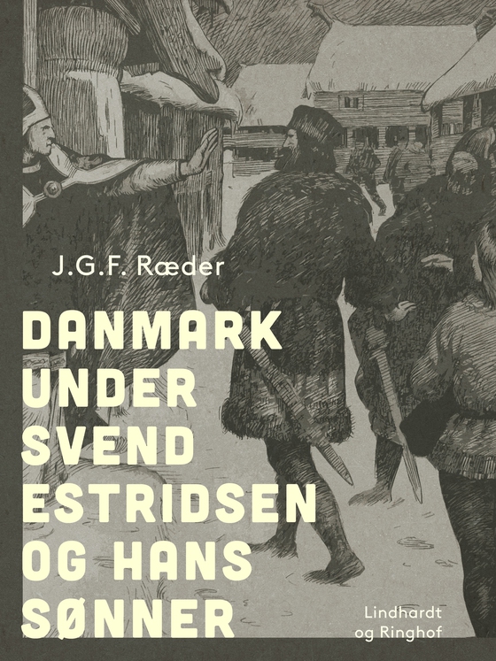 Danmark under Svend Estridsen og hans sønner (e-bog) af J.G.F. Ræder