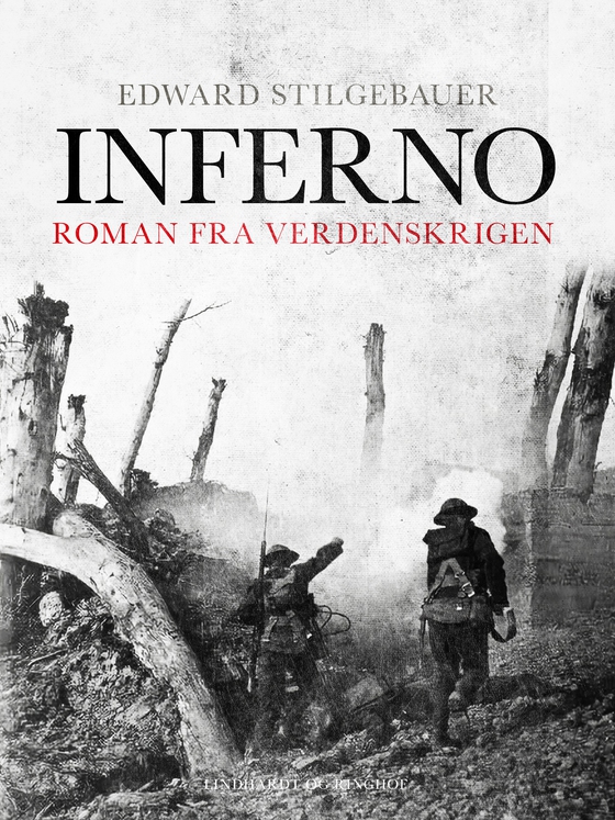 Inferno. Roman fra Verdenskrigen (e-bog) af Edward Stilgebauer