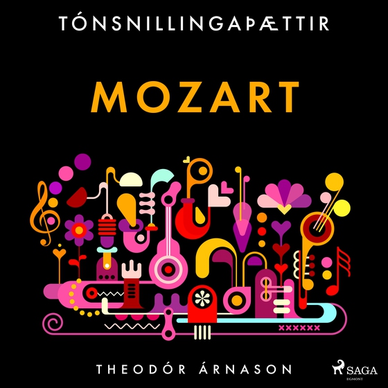 Tónsnillingaþættir: Mozart (lydbog) af Theódór Árnason