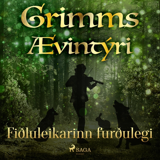 Fiðluleikarinn furðulegi (lydbog) af Grimmsbræður