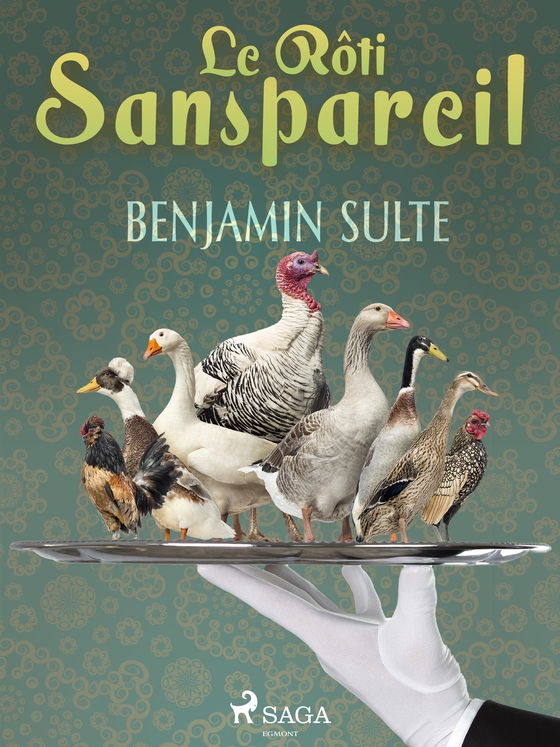 Le Rôti Sanspareil (e-bog) af Benjamin Sulte