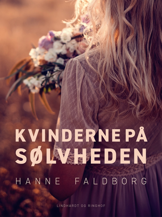 Kvinderne på Sølvheden (e-bog) af Hanne Faldborg