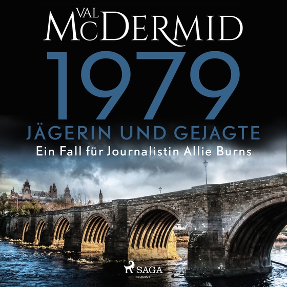 1979 - Jägerin und Gejagte (Ein Fall für Journalistin Allie Burns, Band 1) (lydbog) af Val McDermid