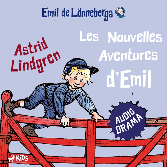 Les Nouvelles Aventures d'Emil (audiodrama) (lydbog) af Astrid Lindgren