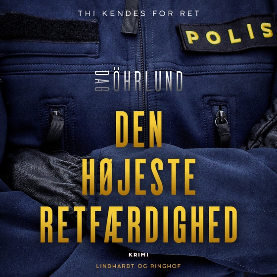 Den højeste retfærdighed (lydbog) af Dag Öhrlund