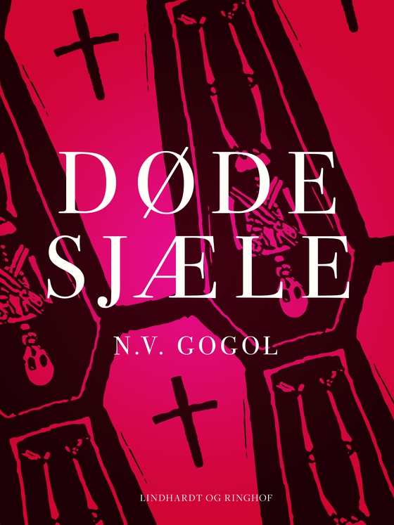 Døde sjæle (e-bog) af N.V. Gogol