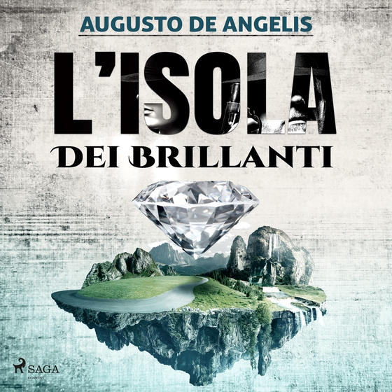 L'isola dei brillanti (lydbog) af Augusto De Angelis