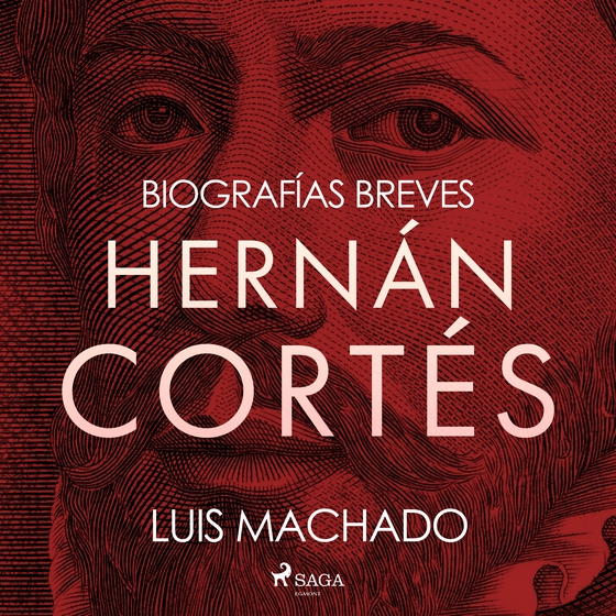 Biografías breves - Hernán Cortés