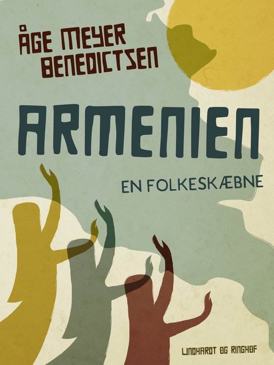 Armenien. En folkeskæbne (e-bog) af Åge Meyer Benedictsen