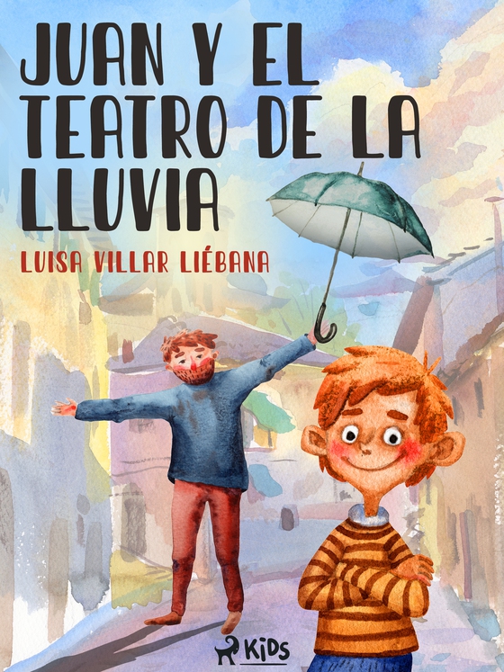 Juan y el teatro de la lluvia (e-bog) af Luisa Villar Liébana