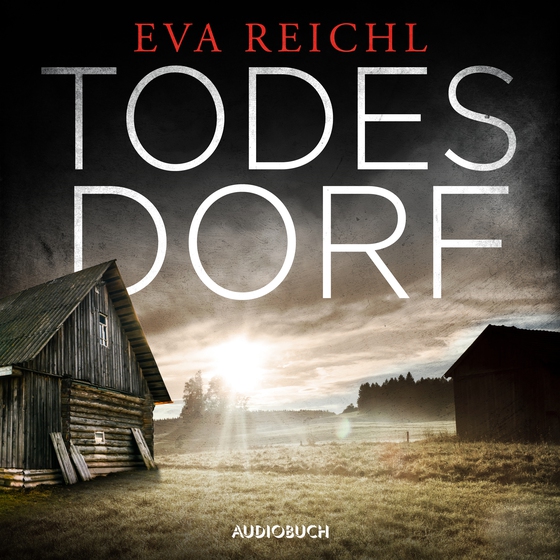 Todesdorf (lydbog) af Eva Reichl