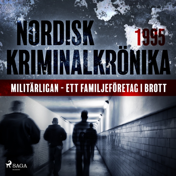 Militärligan - ett familjeföretag i brott