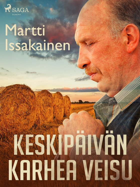 Keskipäivän karhea veisu (e-bog) af Martti Issakainen
