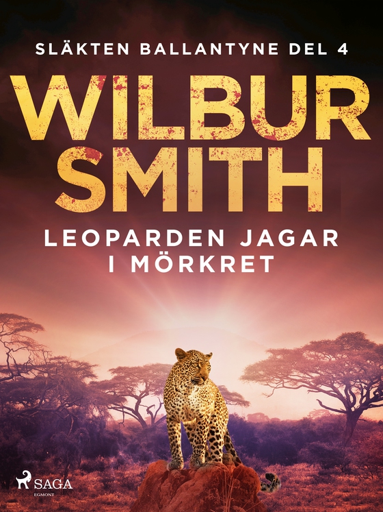 Leoparden jagar i mörkret (e-bog) af Wilbur Smith