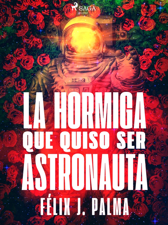 La hormiga que quiso ser astronauta